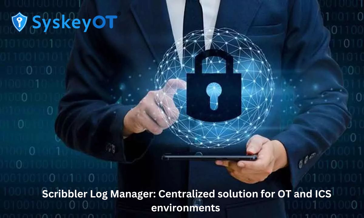 Scribbler Log Manager: Centralized solution for OT and ICS environments